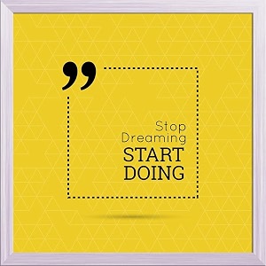 artzfolio stop dreaming start doing d2  premium canvas painting for bedroom amp living room  white wood frame  12 x 12 inch 30 x 30 cms