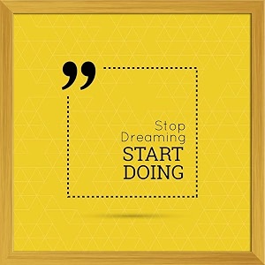 artzfolio stop dreaming start doing d2  premium canvas painting for bedroom amp living room  golden wood frame  24 x 24 inch 61 x 61 cms