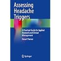 Assessing Headache Triggers: A Practical Guide for Applied Research and Clinical Management