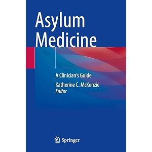 asylum medicine a clinician39s guide