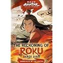 Avatar, the Last Airbender: The Reckoning of Roku (Chronicles of the Avatar Book 5) (Volume 5)
