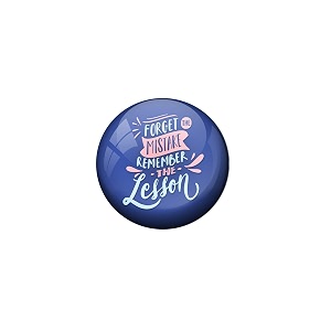 avi blue metal pin badges with positive quotes forget the mistake remember the lesson design r8001037