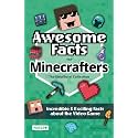 Awesome Facts for Minecrafters: The Unofficial Collection: Incredible & Exciting Facts about the Video Game | The Ultimate Book & Gift for Minecrafters