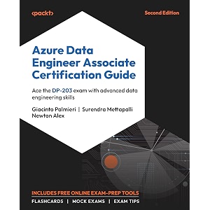 azure data engineer associate certification guide ace the dp-203 exam with advanced data engineering skills