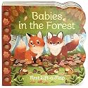 Babies in the Forest- A Lift-a-Flap Board Book for Babies and Toddlers, Ages 1-4