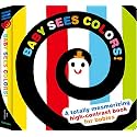 Baby Sees Colors: A totally mesmerizing high-contrast book for babies