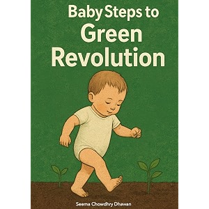 baby steps to green revolution