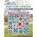 Barn Star Sampler: 20 Starry Blocks and 7 Spectacular Quilts