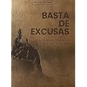Basta de excusas: Un devocional de 90 días para hombres / No More Excuses: A 90-Day Devotional for Men (Spanish Edition)
