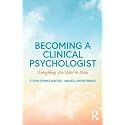Becoming a Clinical Psychologist: Everything You Need to Know
