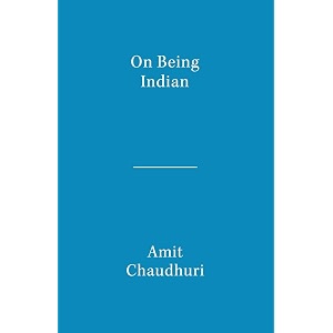 on being indian the organic intellectual mystical poetry and lineages of indian rationalism