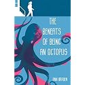 The Benefits of Being an Octopus