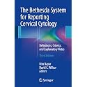 The Bethesda System for Reporting Cervical Cytology: Definitions, Criteria, and Explanatory Notes
