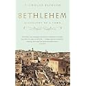 BETHLEHEM: BIOGRAPHY OF A TOWN