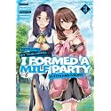 Betrayed by the Hero, I Formed a MILF Party with His Mom! (Manga) Vol. 3