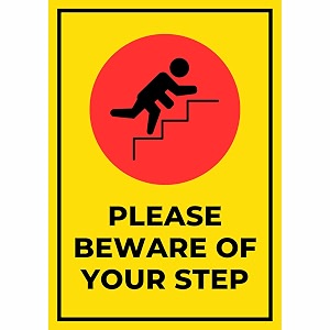 beware of your step sign board sticker 29 x 20 cm  safety warning sign with corner holes  peel amp stick wall signage  pack of 1 beware of your step a4 - medium - 1 piece