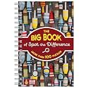 The Big Book of Spot the Difference: 100+ Picture Puzzles for Adults - Includes Spiral Bound / Lay Flat Design and Larger Print (Brain Busters)