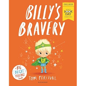 billy39s bravery a brand new big bright feelings picture book exclusive for world book day