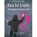 Black Hat GraphQL: Attacking Next Generation APIs