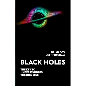 black holes the key to understanding the universe