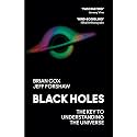 Black Holes: The Key To Understanding The Universe