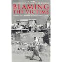 Blaming the Victims: Spurious Scholarship and the Palestinian Question