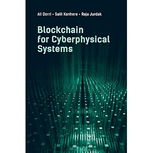 blockchain for cyberphysical systems challenges opportunities and applications information security and privacy