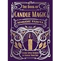 The Book of Candle Magic: Candle Spell Secrets to Change Your Life