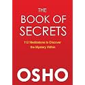 The Book of Secrets: 112 Meditations to Discover the Mystery Within