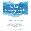 The Borderline Personality Disorder Workbook: An Integrative Program to Understand and Manage Your Bpd