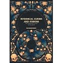 Botanical Curses and Poisons: The Shadow-Lives of Plants