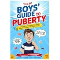 The Boys' Guide to Puberty: Mastering Body Changes, Moods and Relationships Like A Champ - A Must-Have Puberty Book (A Youth Skills Playbook)