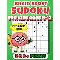 Brain Boost Sudoku For Kids Ages 8-12: Over 200 Puzzles from Easy to Expert-Plus Weird&Wacky Fun Facts! (Brainy Beast Brain Games)