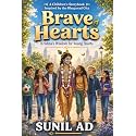 BRAVE HEARTS: A Children's Storybook Inspired by The Bhagavad Gita