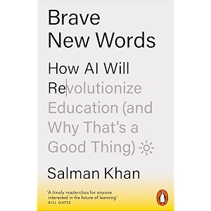 brave new words how ai will revolutionize education and why thats a good thing