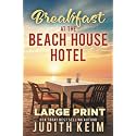 Breakfast at The Beach House Hotel: Large Print Edition