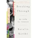Breaking Through: My Life in Science