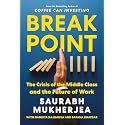 BREAKPOINT : The Crisis of the Middle Class and the Future of Work