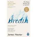 Breath: The New Science of a Lost Art