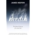 Breath: The New Science of a Lost Art
