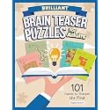 Brilliant Brain Teaser Puzzles for Adults: 101 Games to Sharpen the Mind (Fox Chapel Publishing) Brain Games Book - Easy, Medium, and Hard Memory Activities, Word Puzzles, Logic Problems, and More