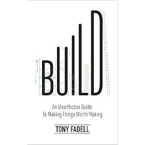 build an unorthodox guide to making things worth making - the new york times bestseller