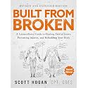 Built From Broken: A Science-Based Guide to Healing Painful Joints, Preventing Injuries, and Rebuilding Your Body