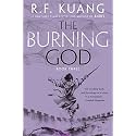 The Burning God: An Epic Fantasy of War, Magic, and Mythology in a High-Conflict World from Bestselling Author R. F. Kuang (The Poppy War, 3)