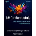 C# Fundamentals: Learn Modern C# 14 and .NET 10 from the Ground Up
