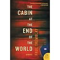 The Cabin at the End of the World: A Novel