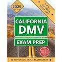 California DMV Exam Prep: Complete Driver’s License Study Guide | Master Traffic Laws, Road Signs, and Safe Driving Practices with Expert Tips and Realistic Practice Tests for Guaranteed Success!