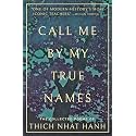 Call Me By My True Names: The Collected Poems of Thich Nhat Hanh