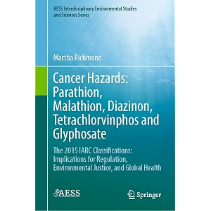 cancer hazards - parathion malathion diazanon tetrachlorvinphos and glyphosate the 2015 iarc classifications implications for regulation  environmental studies and sciences