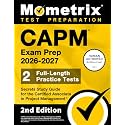 CAPM Exam Prep - Full-Length Practice Tests, Secrets Study Guide for the Certified Associate in Project Management: [2nd Edition]